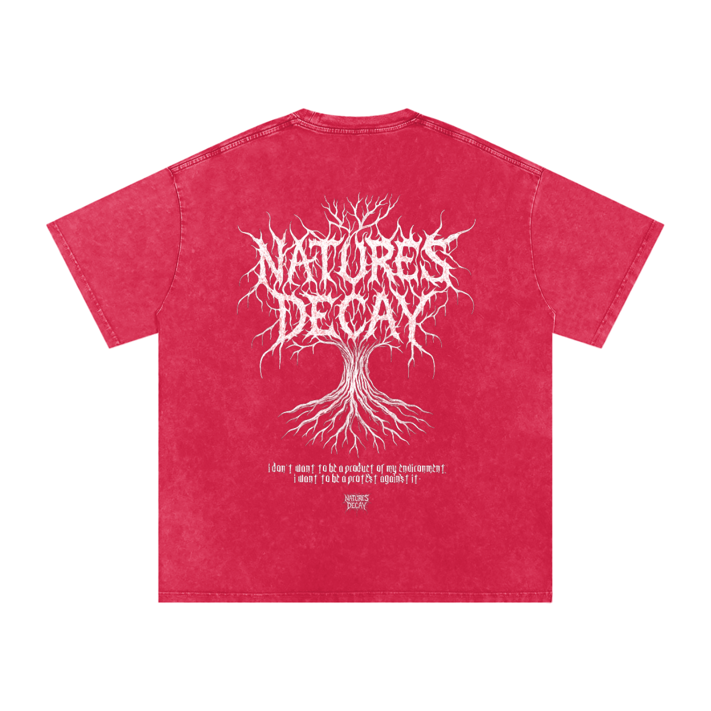 Natures Decay product of my environment oversized tee