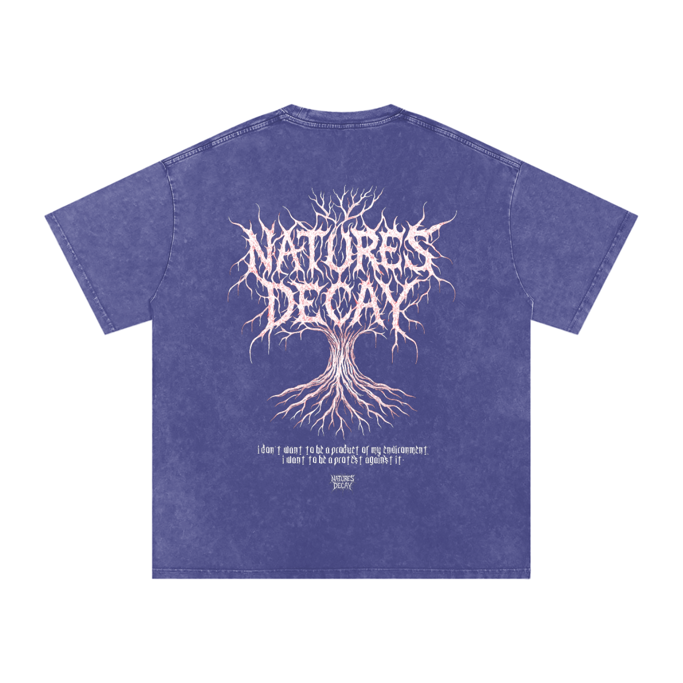 Natures Decay product of my environment oversized tee